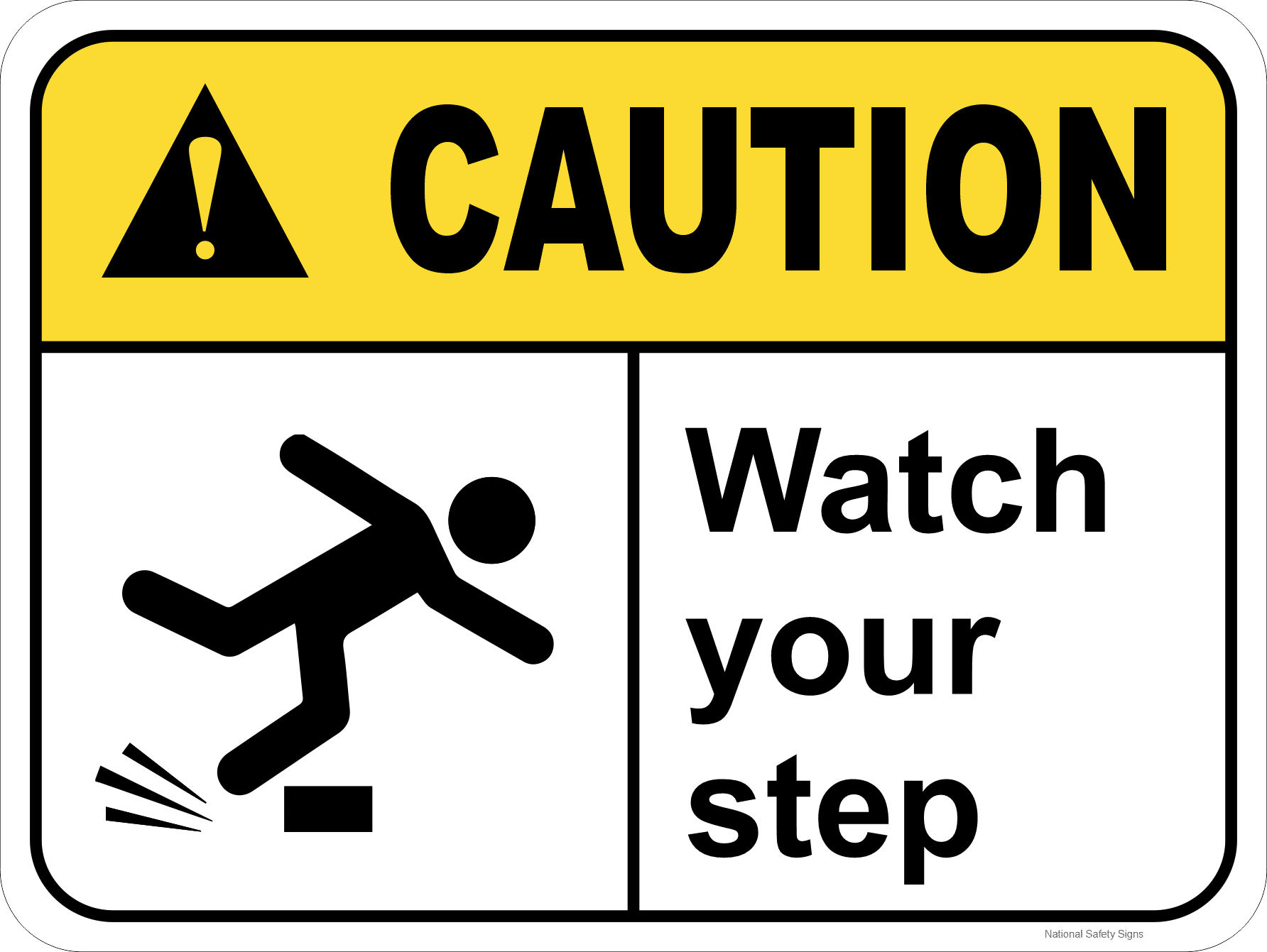 Caution Watch Your Step Sign