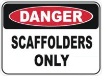 Scaffolders only     D10163