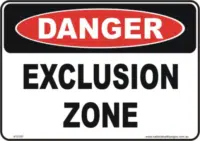 Exclusion zone danger sign