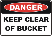 keep clear of bucket danger sign
