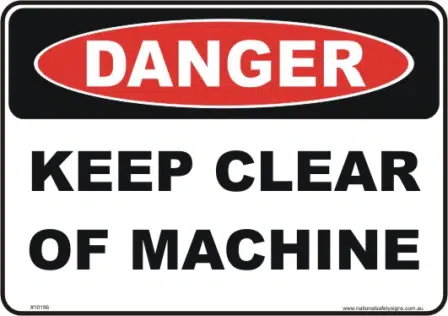Keep clear of Machine danger sign