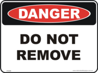 do not remove danger sign