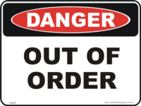 Out of order danger sign