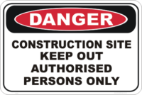 Construction Site, keep out danger sign