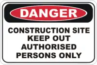 Construction Site, keep out danger sign