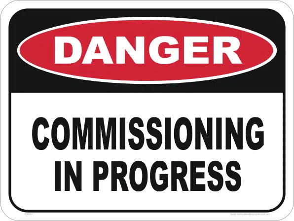 Commissioning in Progress sign  D1031
