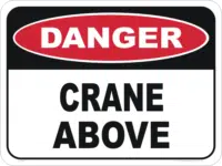 Crane Above sign  D1042