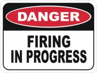 Firing in Progress sign  D1071
