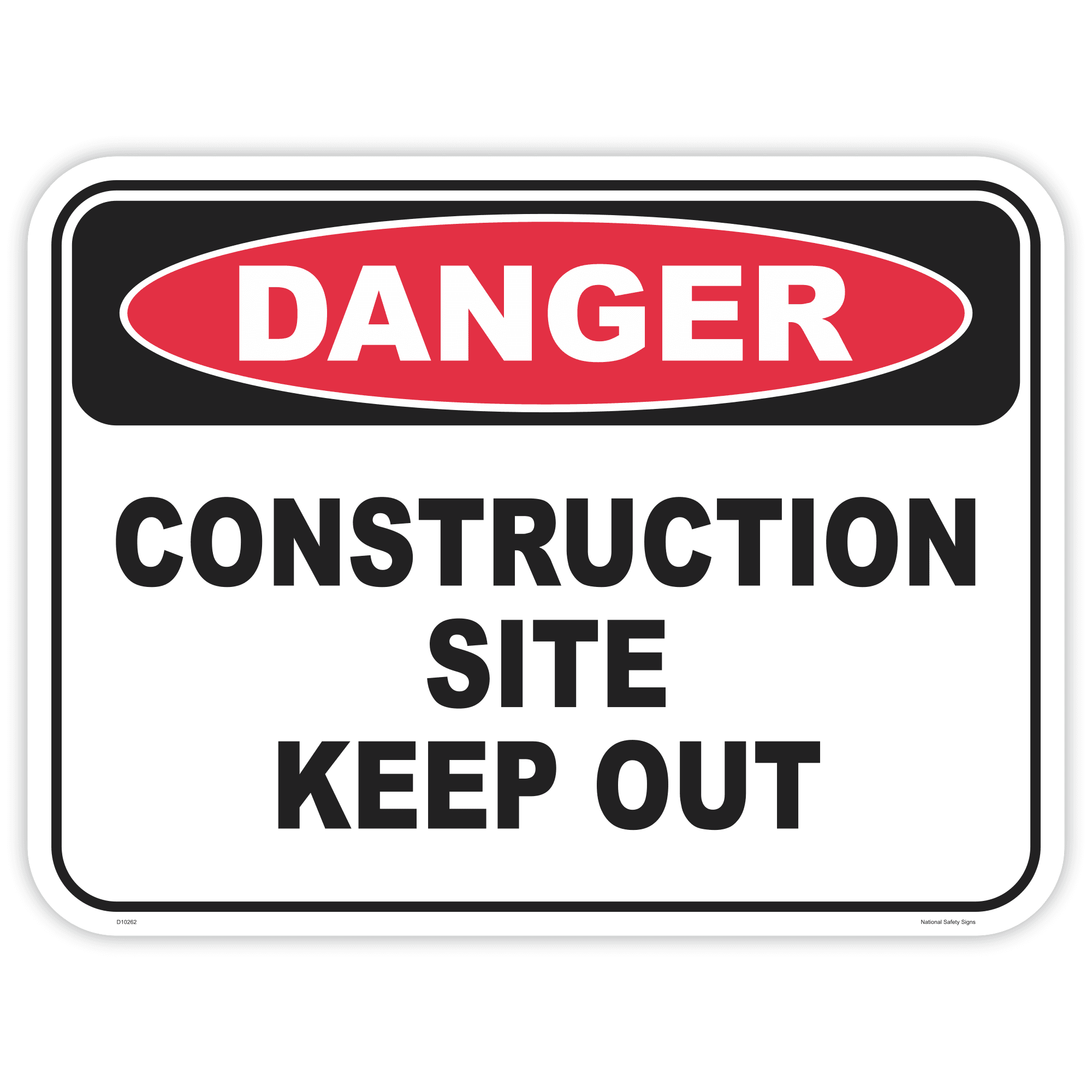 Danger construction site keep out safety sign - AS1319 compliant, National Safety Signs Australia