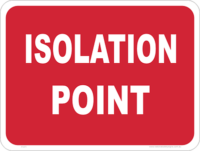 Isolation Point sign