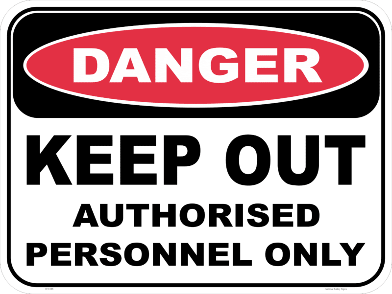 Keep out sign   D10105
