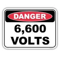 6,600 VOLTS  sign  D1007