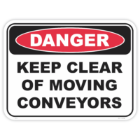 Danger keep clear of moving conveyors safety sign - AS1319 compliant, National Safety Signs Australia