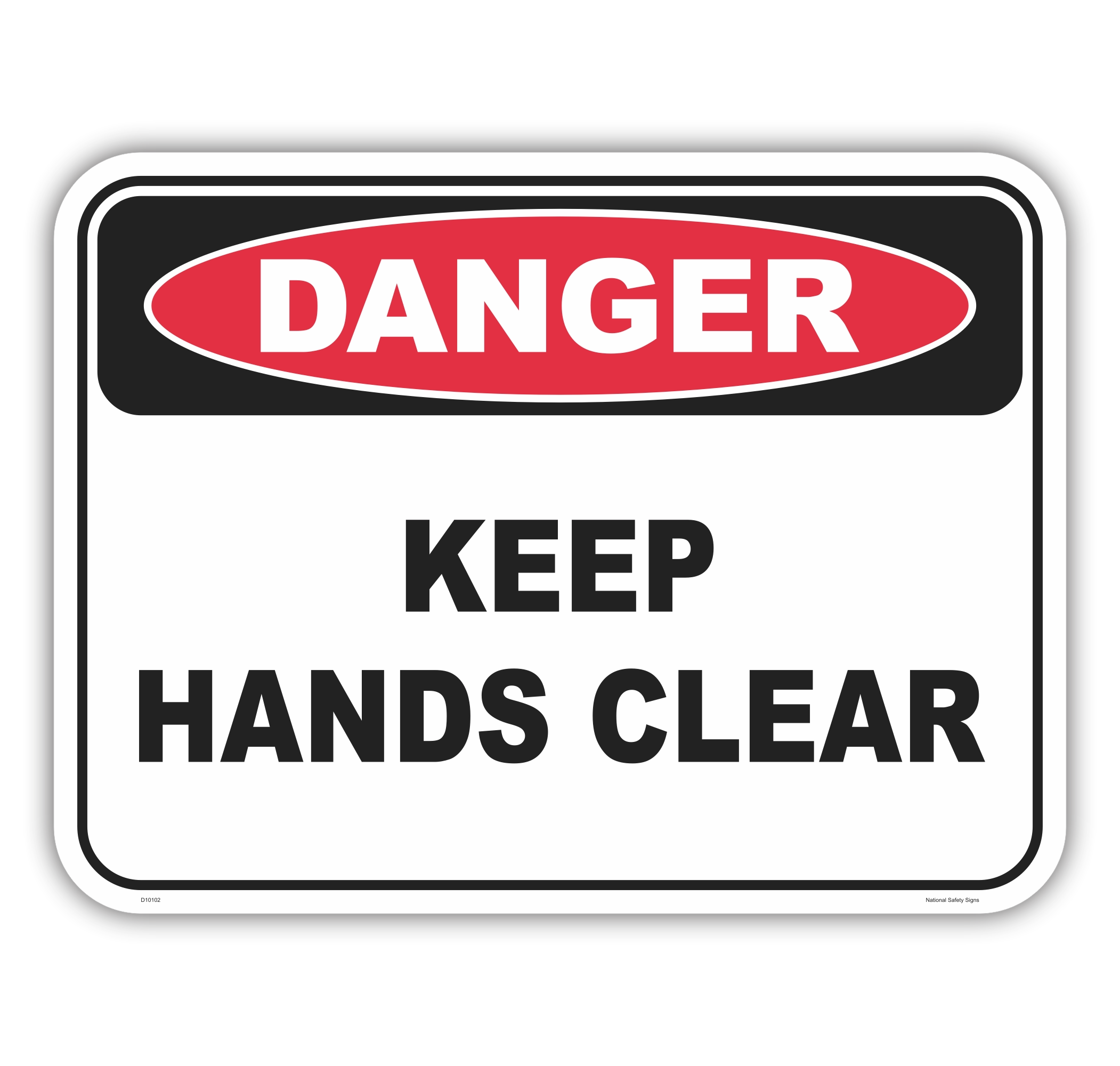 Keep Hands Clear Sign D10102