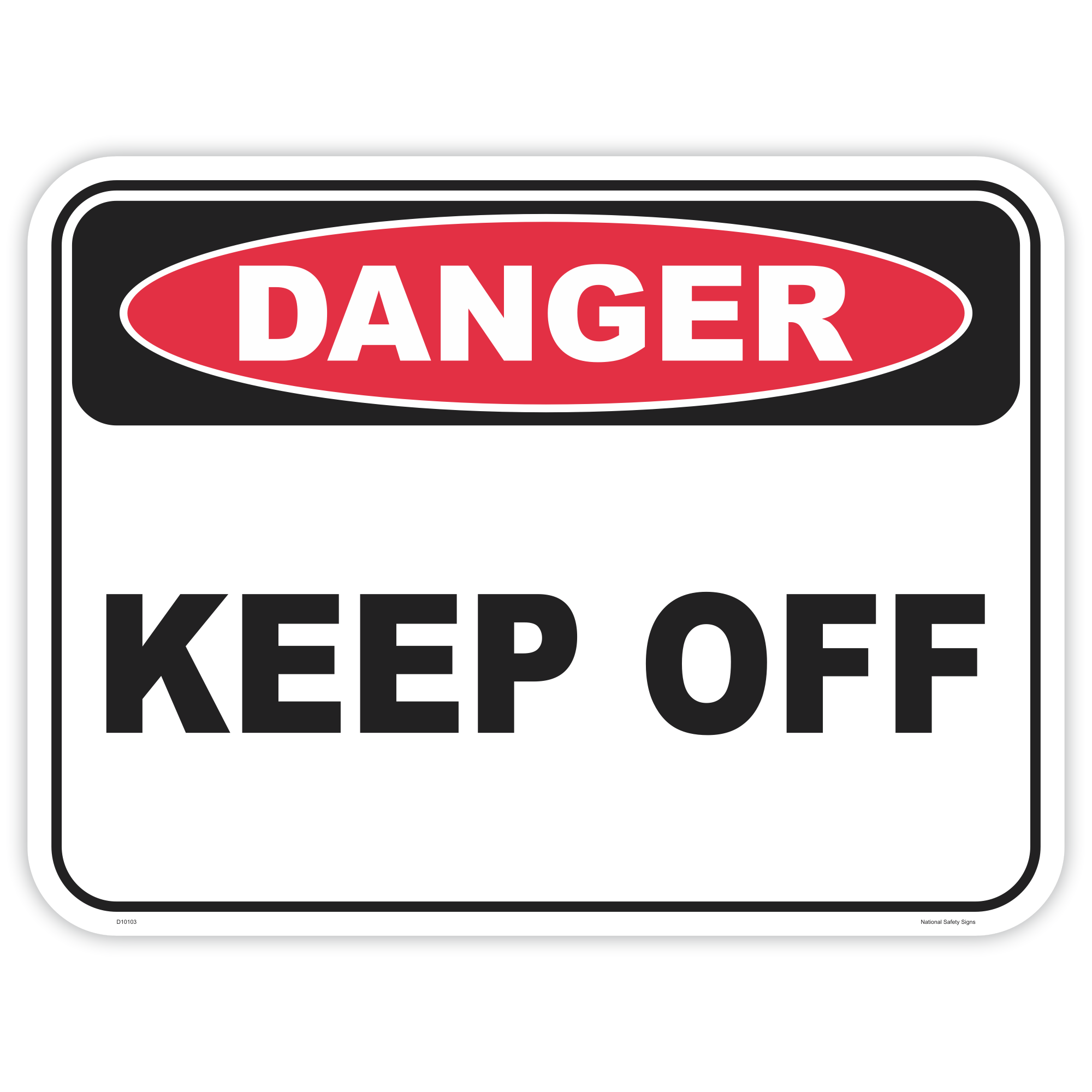 Danger keep off safety sign - AS1319 compliant, National Safety Signs Australia