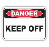 Keep Off Sign D10103