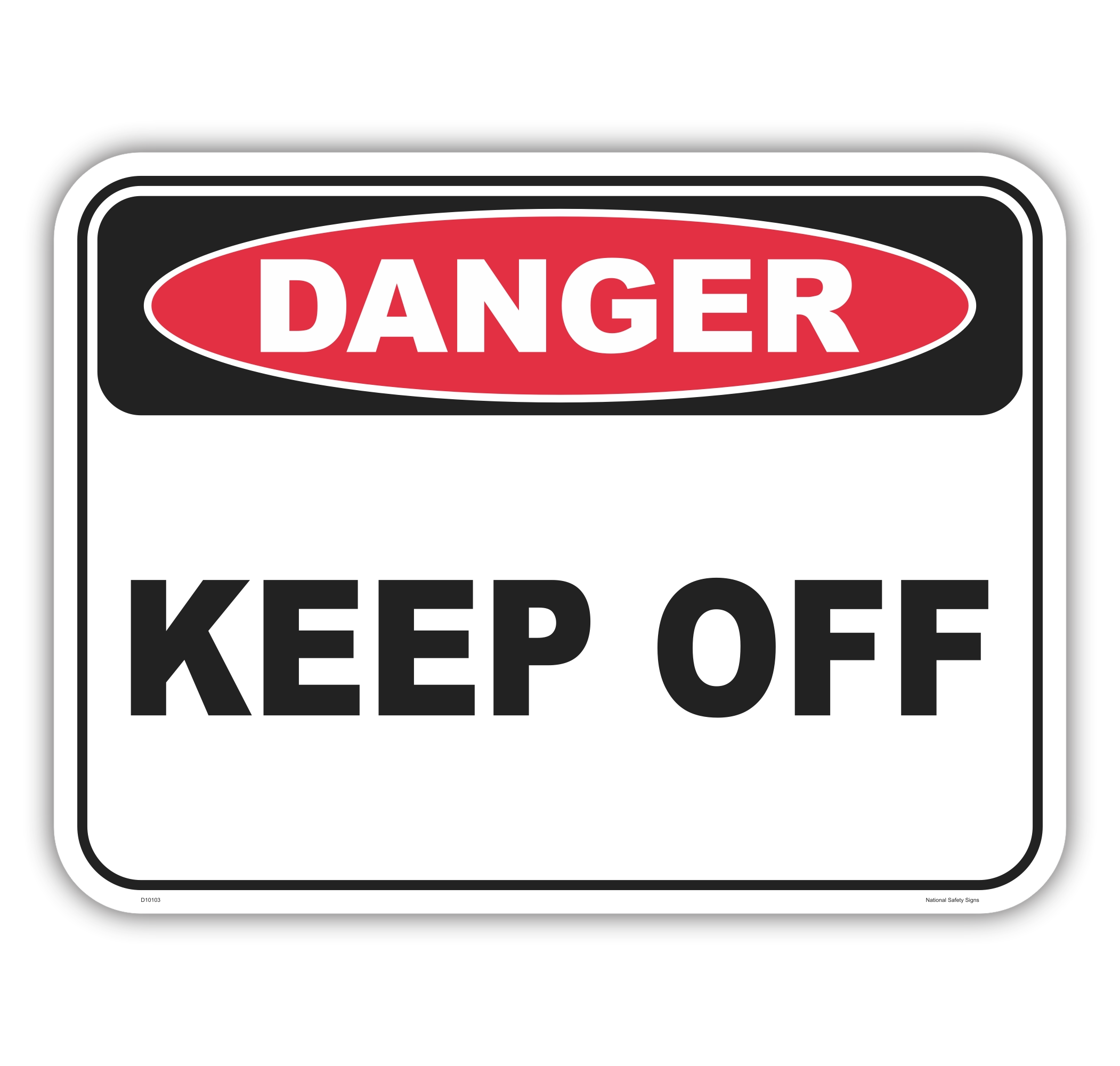 Keep Off Sign D10103