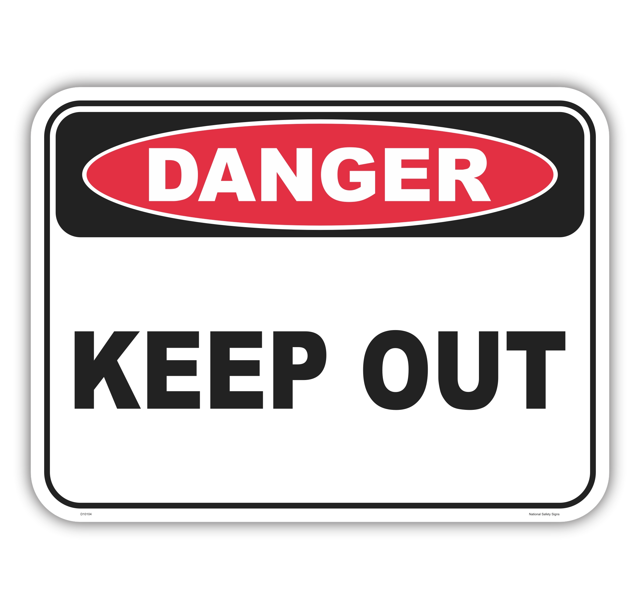 Keep Out Sign D10104