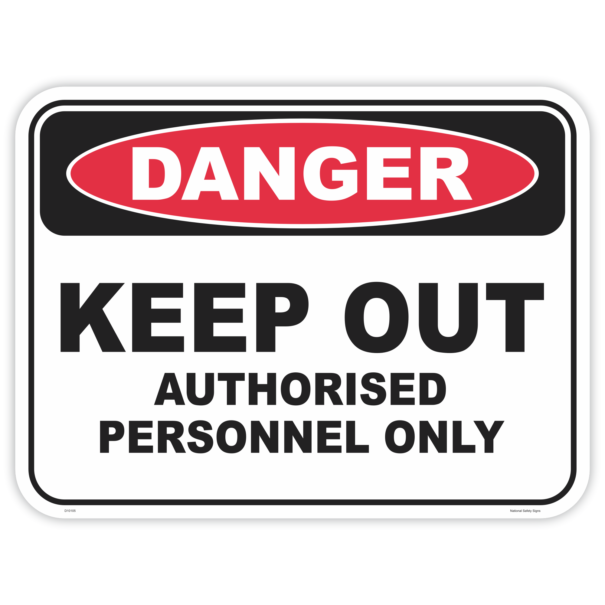 Danger keep out authorised personnel only safety sign - AS1319 compliant, National Safety Signs Australia