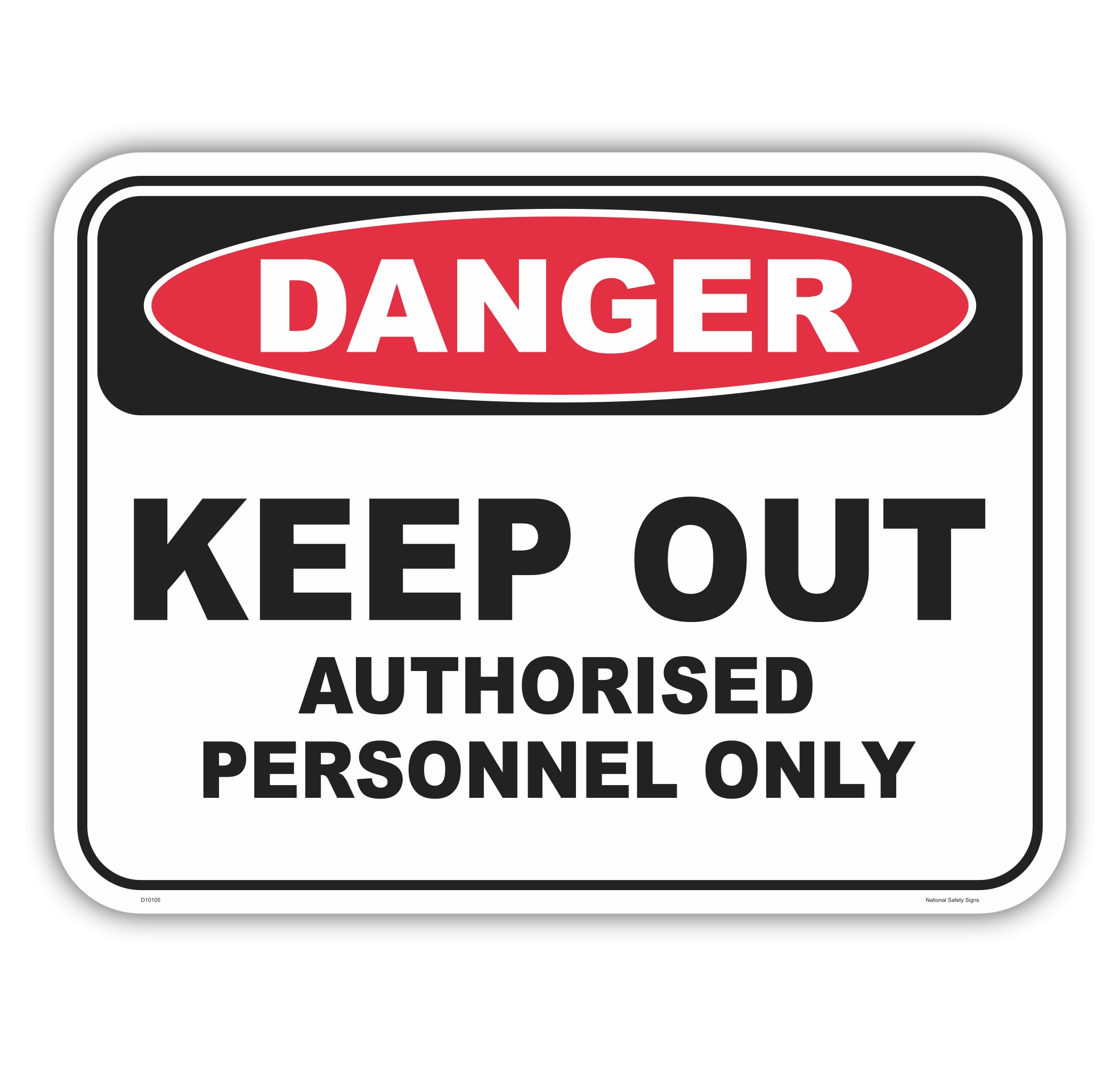 Keep Out Authorised Personnel Sign D10105