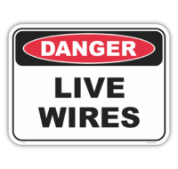 Live Wires Sign D10113