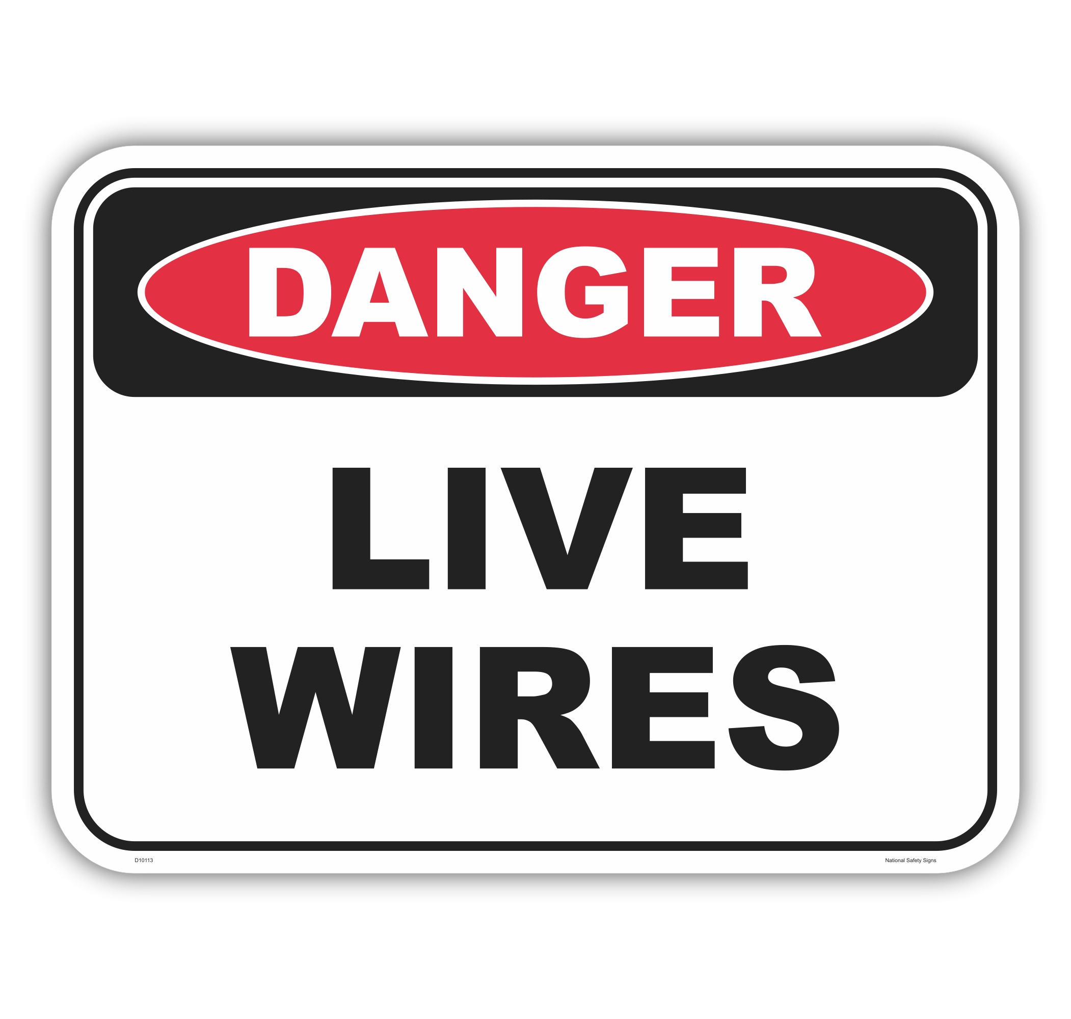 Live Wires Sign D10113