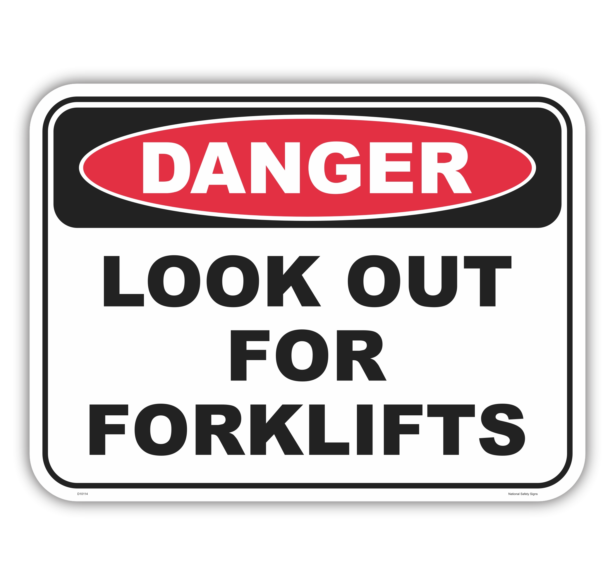 Look Out For Forklifts Sign D10114