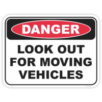 Danger look out for moving vehicles safety sign - AS1319 compliant, National Safety Signs Australia