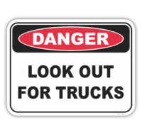 Look Out For Trucks Sign D10116