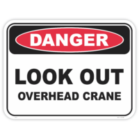 Danger look out overhead crane safety sign - AS1319 compliant, National Safety Signs Australia
