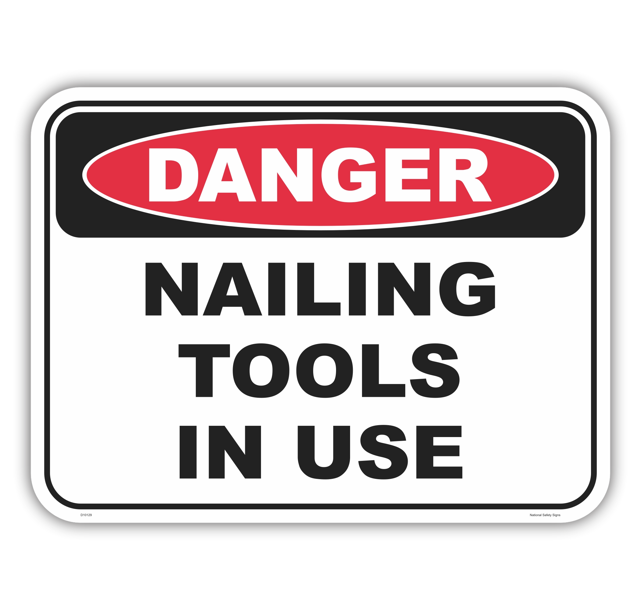 Nailing Tools In Use Sign D10129