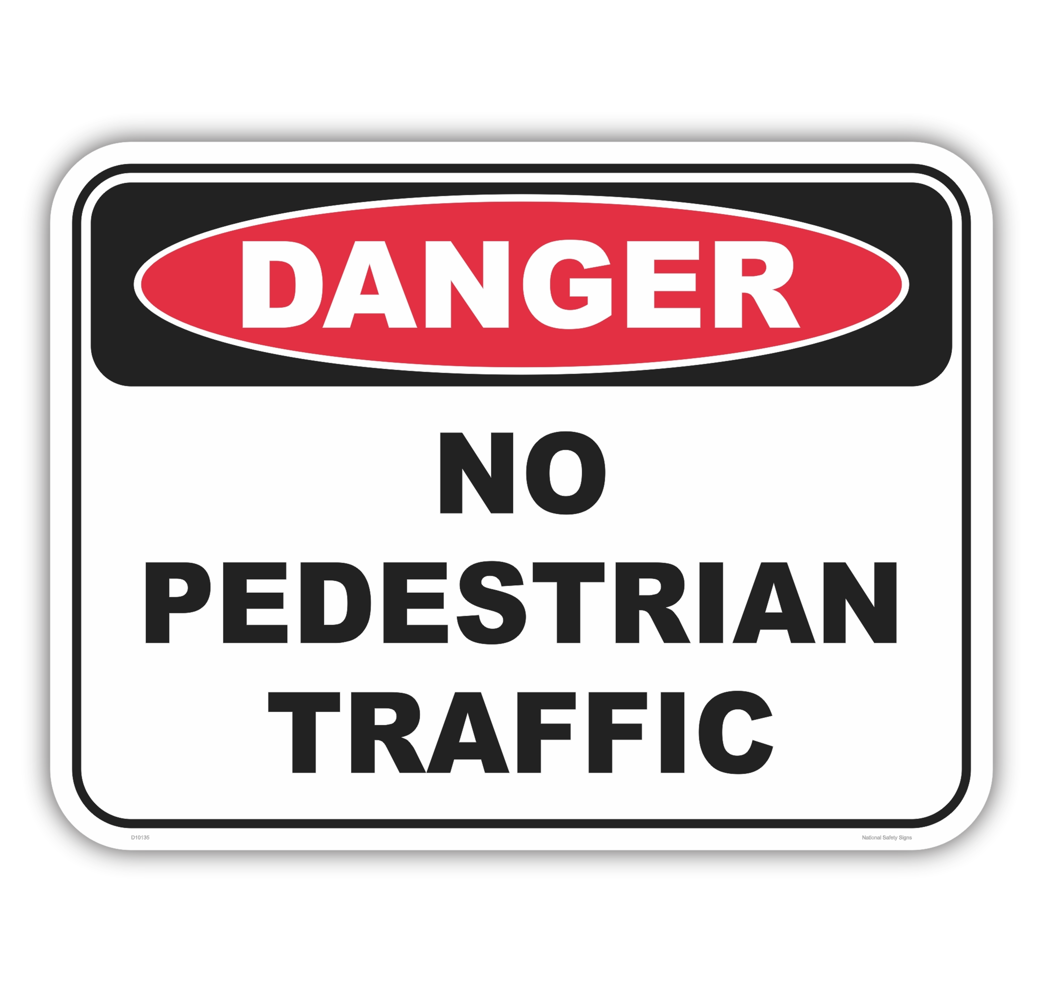 No Pedestrian Traffic Sign D10135