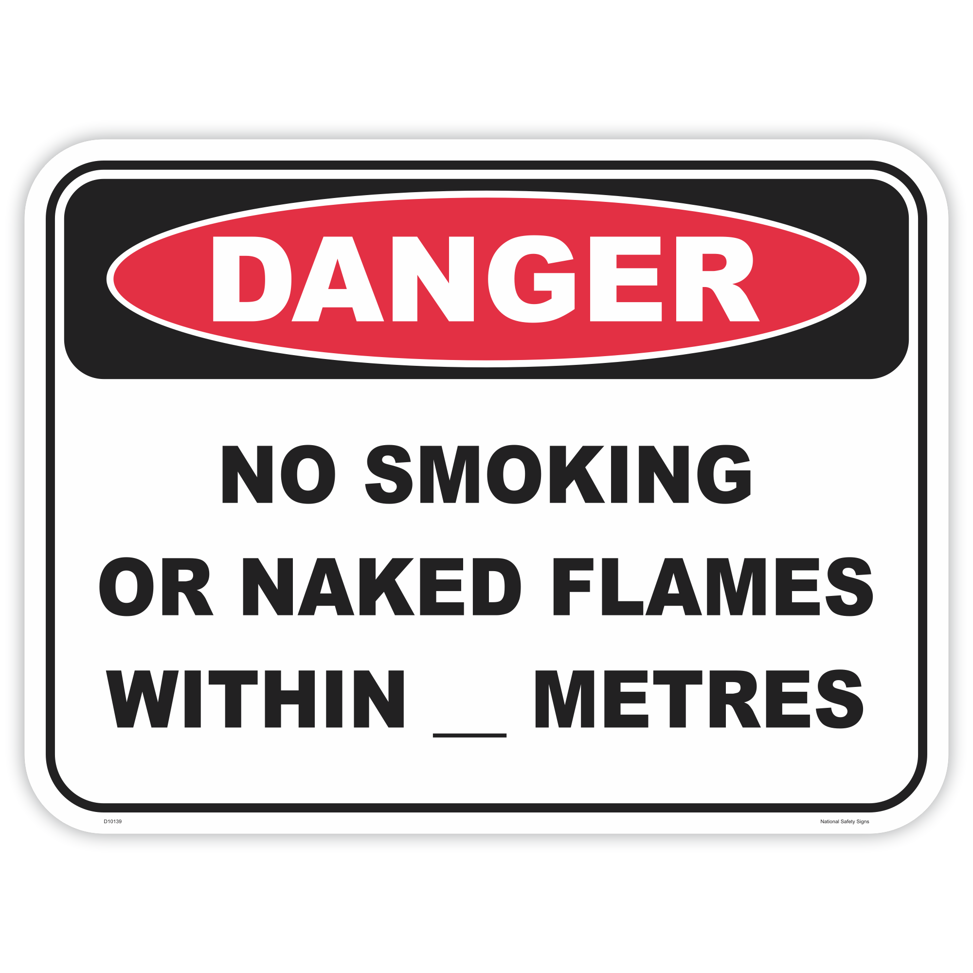 Danger no smoking naked flames within metres safety sign - AS1319 compliant, National Safety Signs Australia