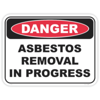 Danger Asbestos Removal In Progress Australian safety sign