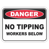 Danger no tipping workers below safety sign - AS1319 compliant, National Safety Signs Australia