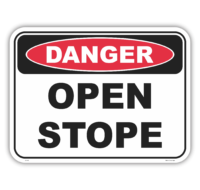 Open Stope Sign D10148
