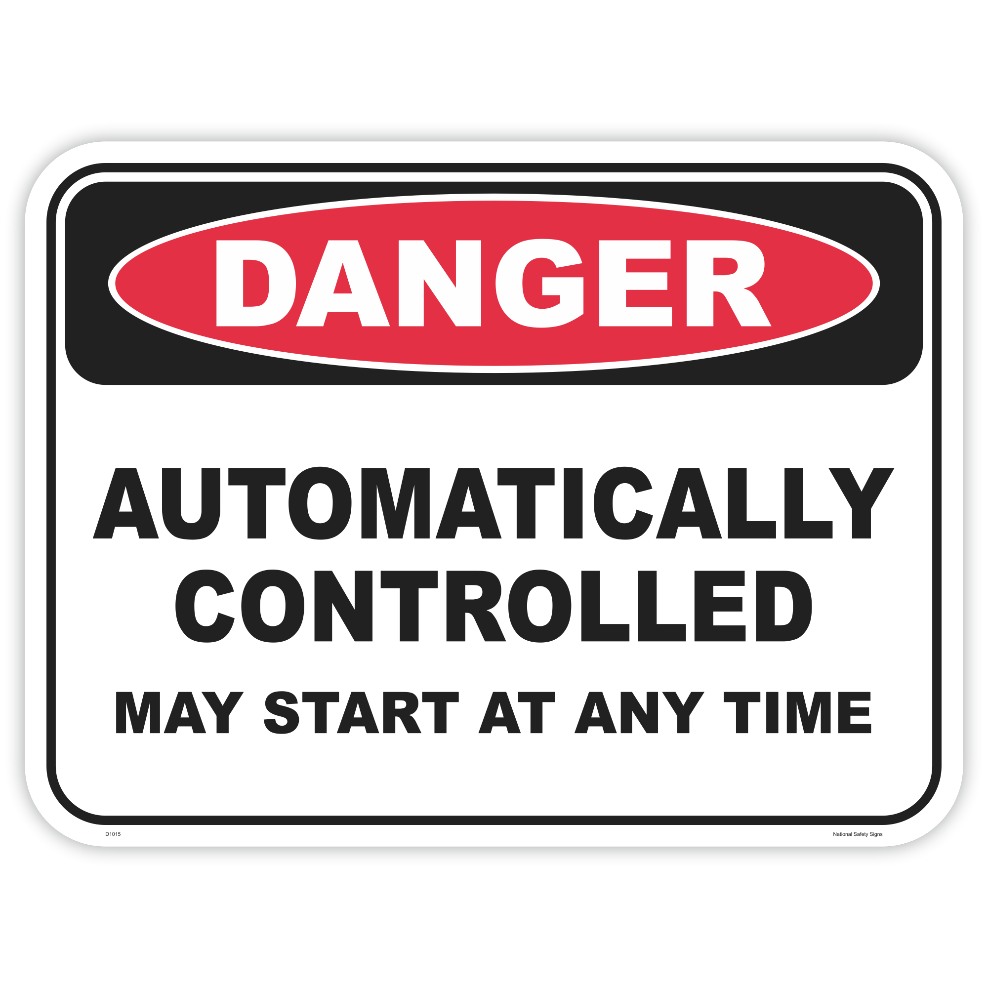 Danger automatically controlled safety sign - AS1319 compliant, National Safety Signs Australia