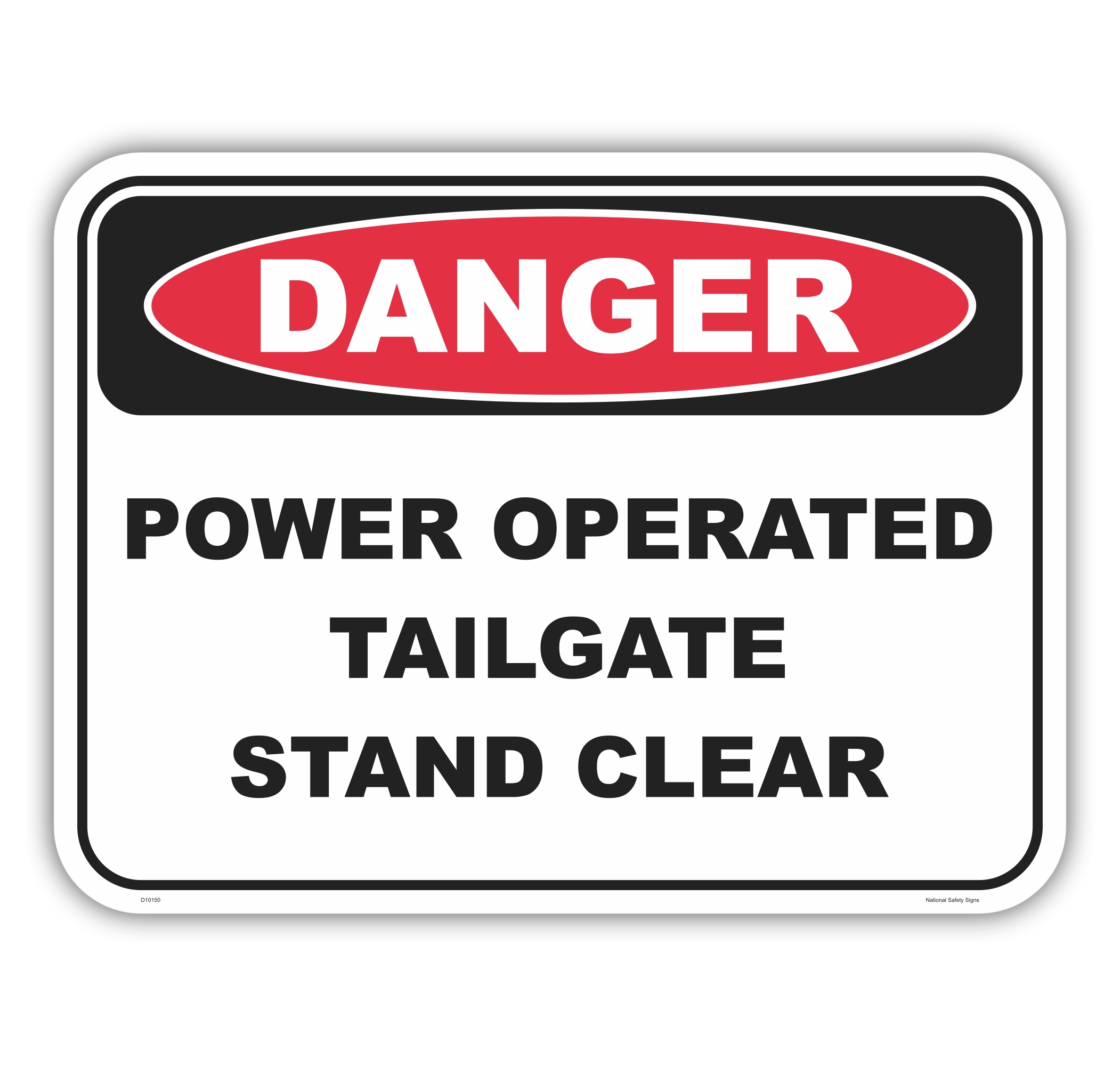 Tail Gate Danger Sign D10150