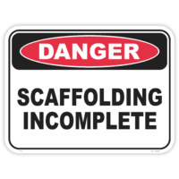Danger scaffolding incomplete safety sign - AS1319 compliant, National Safety Signs Australia
