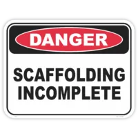 Danger scaffolding incomplete safety sign - AS1319 compliant, National Safety Signs Australia