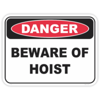 Danger beware of hoist safety sign - AS1319 compliant, National Safety Signs Australia