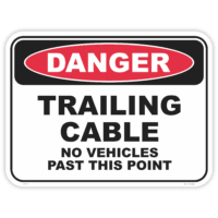 Danger trailing cable no vehicles safety sign - AS1319 compliant, National Safety Signs Australia