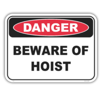 Beware of hoist  sign     D1017