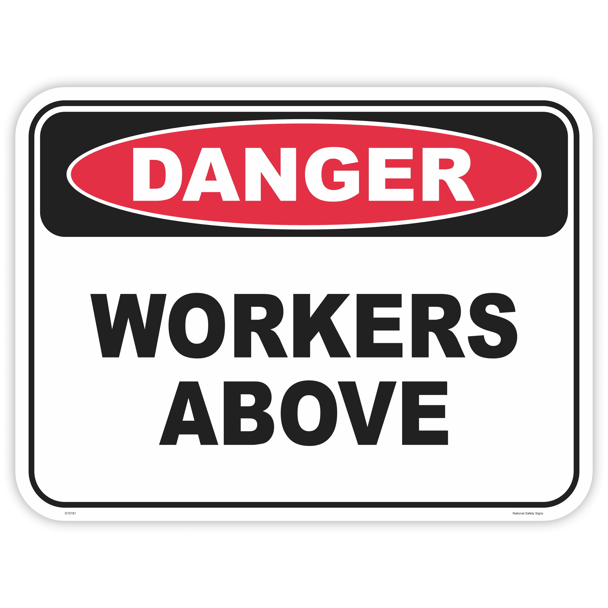 Danger workers above safety sign - AS1319 compliant, National Safety Signs Australia