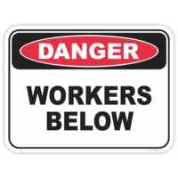 Danger workers below safety sign - AS1319 compliant, National Safety Signs Australia