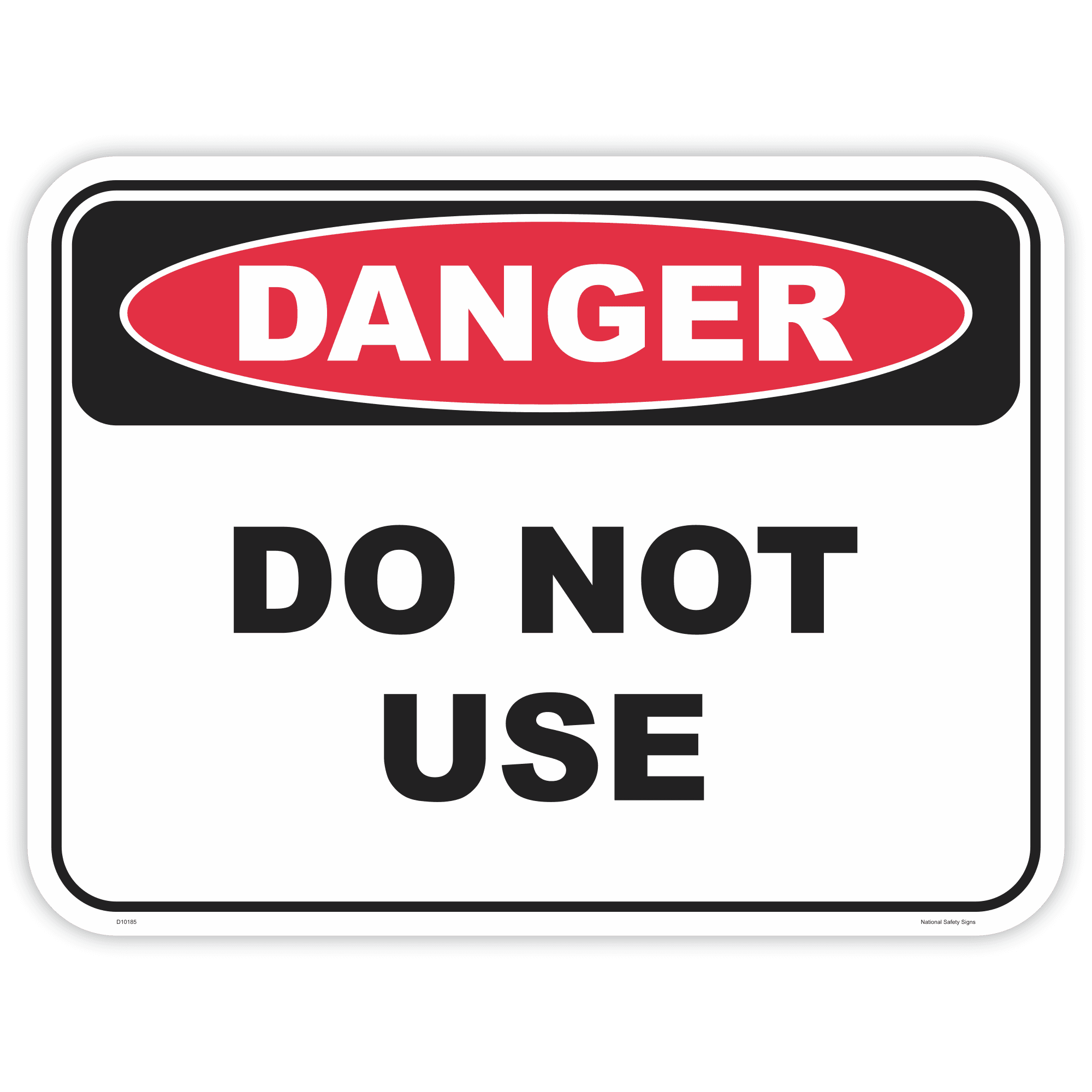 Danger do not use safety sign - AS1319 compliant, National Safety Signs Australia