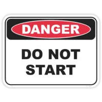 Danger do not start safety sign - AS1319 compliant, National Safety Signs Australia
