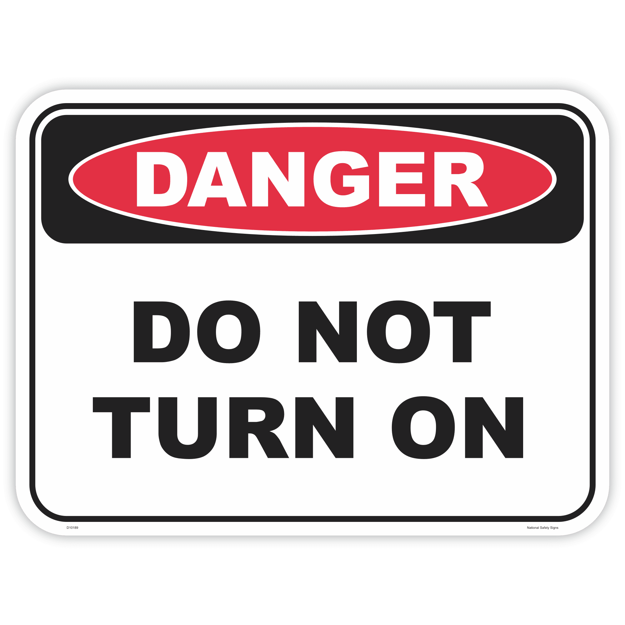 Danger do not turn on safety sign - AS1319 compliant, National Safety Signs Australia