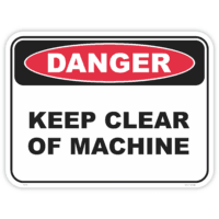 Danger keep clear of machine safety sign - AS1319 compliant, National Safety Signs Australia
