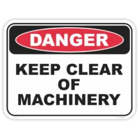 Danger keep clear of machinery safety sign - AS1319 compliant, National Safety Signs Australia
